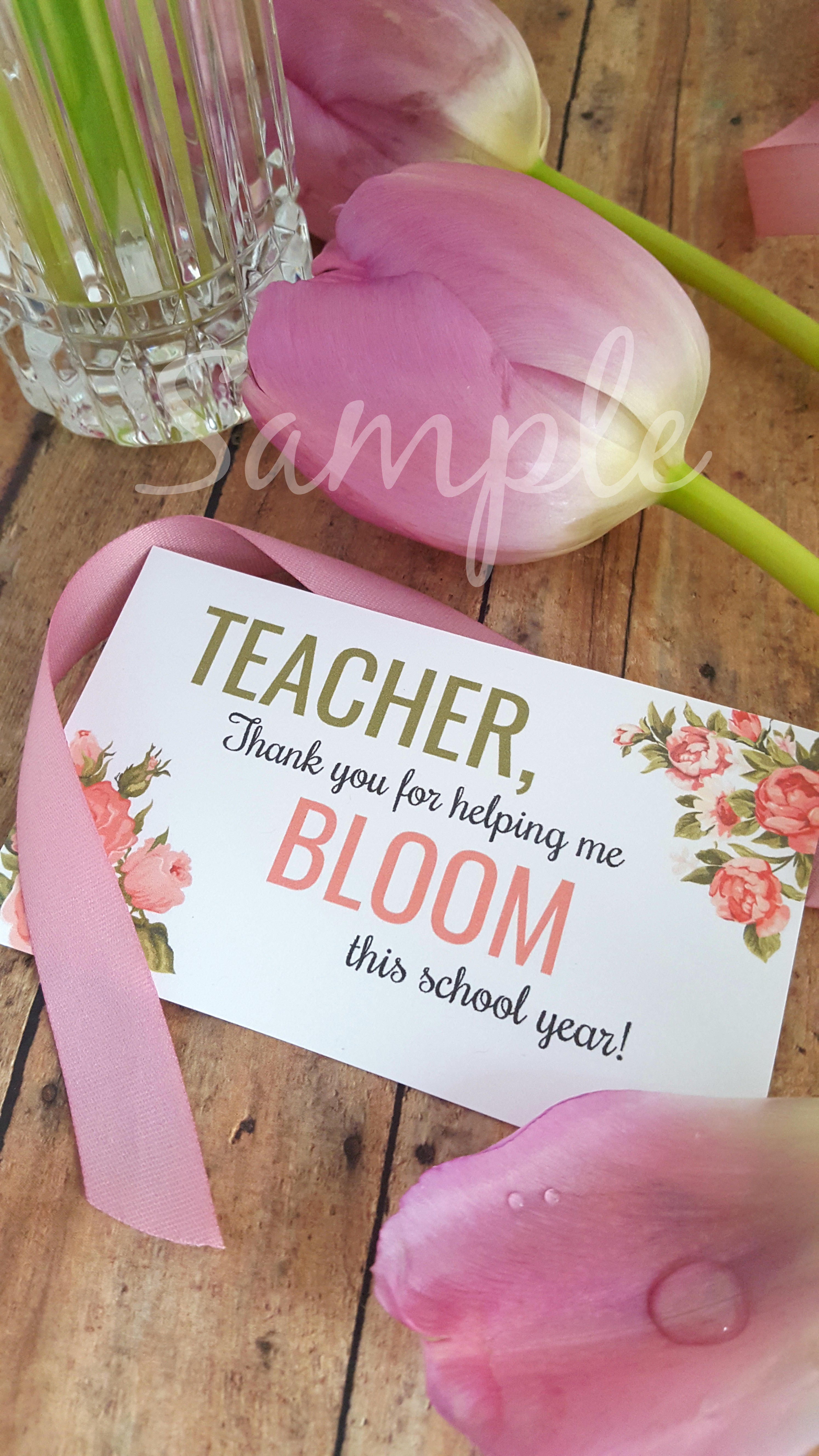 Teacher Appreciation Day (May 8th) Bloom Gift Tag Printable 3